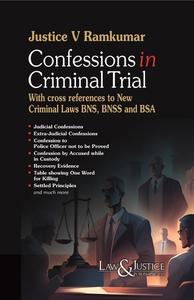 CONFESSIONS IN CRIMINAL TRIAL, 1st Edition 2025 - by Justice V. Ramkumar